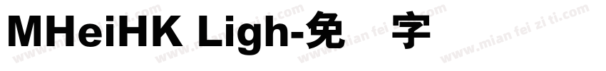 MHeiHK Ligh字体转换
